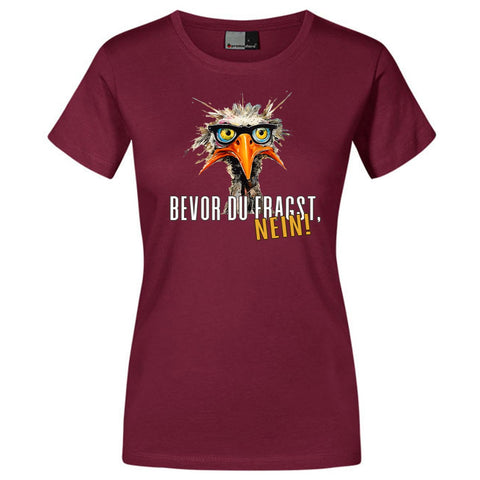 Bevor du fragst Damen T-Shirt