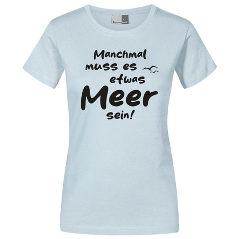 Meer sein Damen T-Shirt